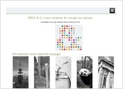 Avec un concept très intéressant, Moa & U fait du voyage sur mesure. Pour la réalisation de son site ils avaient besoin d'une agence qui réalise des sites internet sur mesure...

-Site administrable par le client.
-Design sur mesure
-Offre qui se partage automatiquement. Une fois l'actualité, l'offre de voyage ou la promotion postée sur le site, elle est automatiquement reprise sur Twitter et Facebook.
-Newsletters avec analyse de statistiques.
-Actualités
-Menu en forme de bulle thématique.
-Flux Rss.
-Boutons de partage sur les réseaux sociaux.
-Site Responsive.
-Formulaire de contact.
-Campagne de référencement.