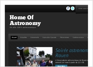 Création d'un site web 100% astronomique Home Of Astronomy qui Propose toute l'actualité de l'astronomie, le système solaire, les étoiles, le milieu interstellaire,Comètes...