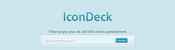 IconDeck.com est le principal moteur de recherche d'icônes gratuites pour graphistes et développeurs avec plus de 200 000 icônes PNG référencées.