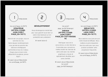 R�alisation du site internet de l agence web.

Quelques �l�ments notables :

Slider anim� pour transmettre le message principal de l agence : "Un site internet personnalis�, une communication percutante, des solutions pour tous les types d entreprises."

Landing page : https://code-lion.com/securite/faille/
Informations dynamiques, adaptables en fonction du prospect visitant la page, les graphiques s adaptent en fonction de la s�v�rit� de la faille de s�curit� d�tect�e sur le site client, les informations clients sont pr�-remplies pour faciliter la prise de contact et l impact de la campagne de pr�vention pour la s�curit� informatique.

