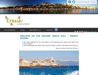 Cr&eacute;ation des site internet avec r&eacute;alisation de diff&eacute;rents templates (carnaval de Paris, cote d'azur 2010, cote d'azur 2011 et cote d'azur 2012).

Cr&eacute;ation du site internet en 5 langues avec back office enti&egrave;rement g&eacute;r&eacute;e par le client.
Syst&egrave;me d'envoi de newsletters int&eacute;gr&eacute; au site internet.
R&eacute;alisation du passeport Ereux, guide qui r&eacute;pertorie tous les endroits &agrave; visiter, les &eacute;v&egrave;nements culturels de toute la c&ocirc;te d'Azur. Le passeport Ereux est &eacute;dit&eacute; &agrave; 100000 exemplaires sur la Cote d'Azur et 50000 exemplaires pour le Carnaval.
