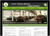 Aujourd'hui, Public Joint-Stock Company "Poltava m&eacute;dicale Glass Factory" est le plus grand fabricant de r&eacute;cipients en verre m&eacute;dicaux en Ukraine. PJSC "Poltava m&eacute;dical Glass Factory&raquo; produit annuellement plus de 7 000 tonnes de tube de verre, 1 milliard 900 millions d'ampoules, 4 millions de tubes &agrave; essai.
Nous avons d&eacute;velopp&eacute;s un site web complet pour l'entreprise ainsi que le syst&egrave;me de gestion des risques pour leurs business.
Nous avons mis en place tous les besoins du client et avons construit un site Web qui repr&eacute;sente le mieux leurs services.
Technologies utilis&eacute;es:PHP, jQuery, JS